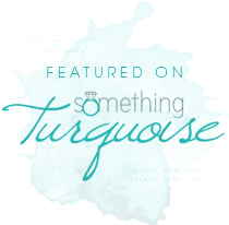 Featured on Something Turquoise